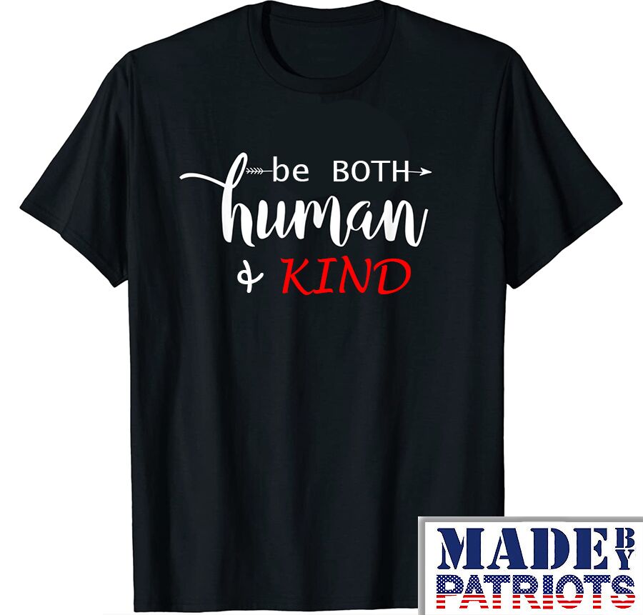 1 Be Human And Kind
